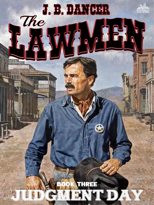 Title details for Judgment Day (The Lawmen Western #3) by J.B. Dancer - Available